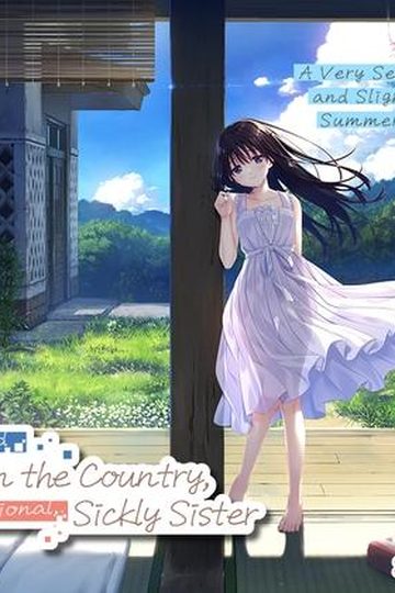 A Sex-obsessed Older Brother in the Country, and his Traditional, Sickly Little Sister