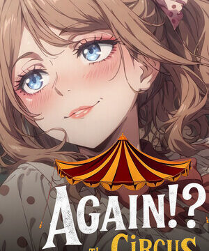 Again!? The Circus of Sinful Secrets