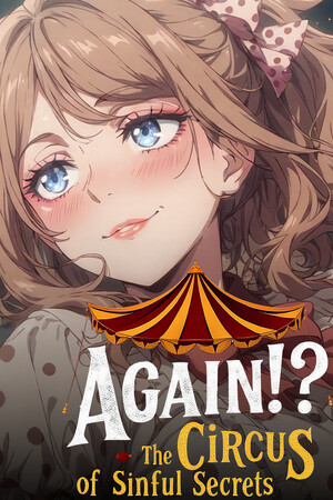 Again!? The Circus of Sinful Secrets