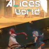 Alice’s World Alice's World