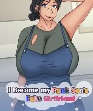 I Became my Punk Son's Fake Girlfriend