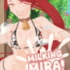 Milking Mira! Milking Mira!