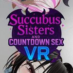 Succubus Sisters and Countdown Sex VR