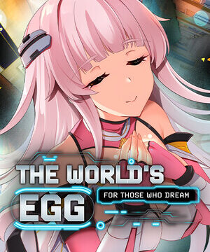 The World's Egg - For Those Who Dream