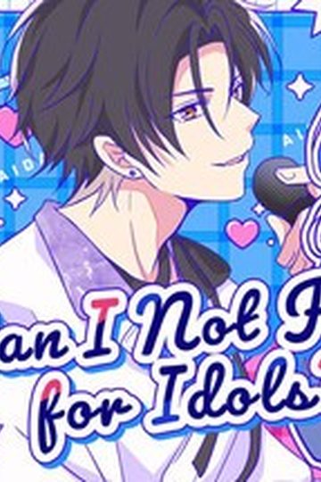 Can I Not Fall for Idols?