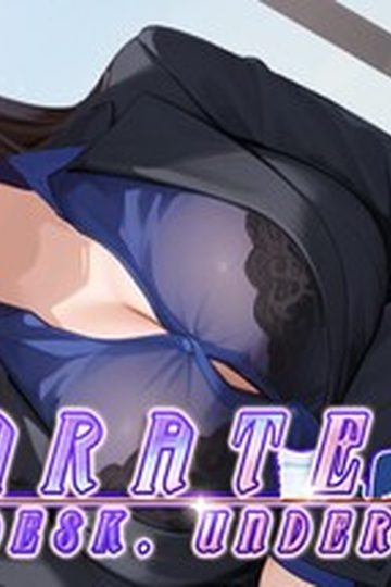 Corporate Lust : Under My Desk, Under My Spell
