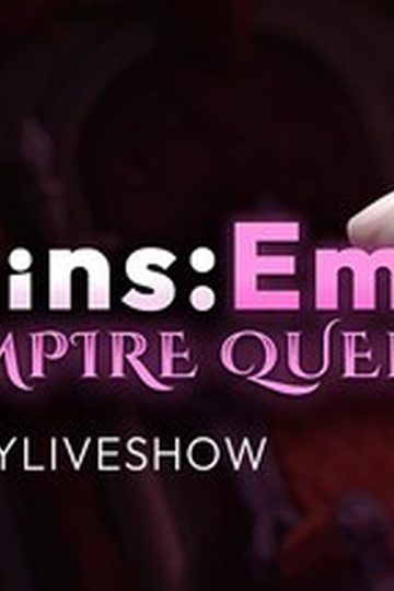EmyLiveShow Origins: Emy the Vampire Queen