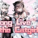 Long Live the Catgirls!