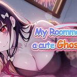 My Roommate is a cute Ghost Girl!?