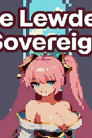 The Lewdest Sovereign