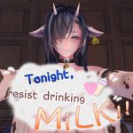 Tonight , resist drinking MiLK!!