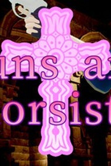 Guns and Exorsister