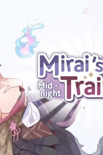Mirai's Midnight Training