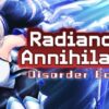 Radiance of Annihilation -Disorder Eclipse-