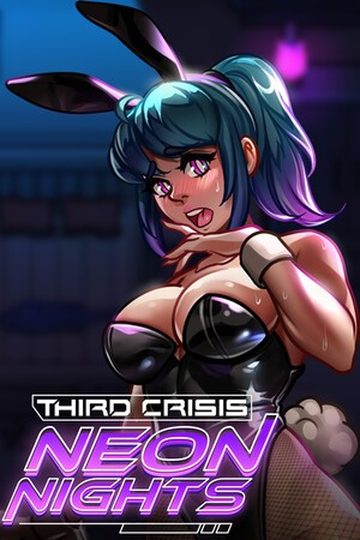 Third Crisis: Neon Nights