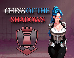 Chess of the Shadows