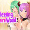 God’s Blessing On That Desire World! God's Blessing On That Desire World!