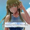 My Special Summer Vacation 2