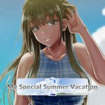 My Special Summer Vacation 2