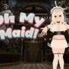 Oh My Maid!