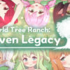 World Tree Ranch: Elven Legacy World Tree Ranch: Elven Legacy