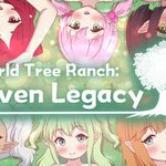 World Tree Ranch: Elven Legacy
