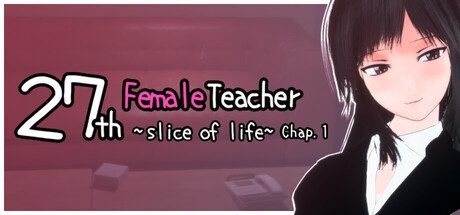 27-year-old Female Teacher - A Moment in Daily Life, Chapter 1