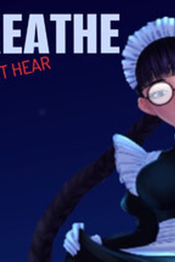 Don't Breathe or They Might Hear