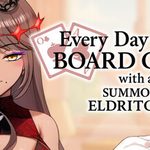 Everyday I Play Board Games with a Summoned Eldritch Girl