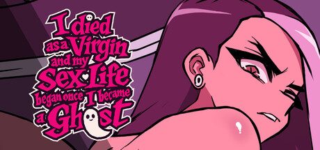 I Died as a Virgin and My Sex Life Began Once I Became a Ghost!