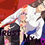 I Trust My Mom