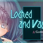 Locked and Wagered: A Girlfriend at Stake