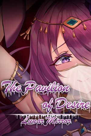 Lunar Mirror: The Pavilion of Desire