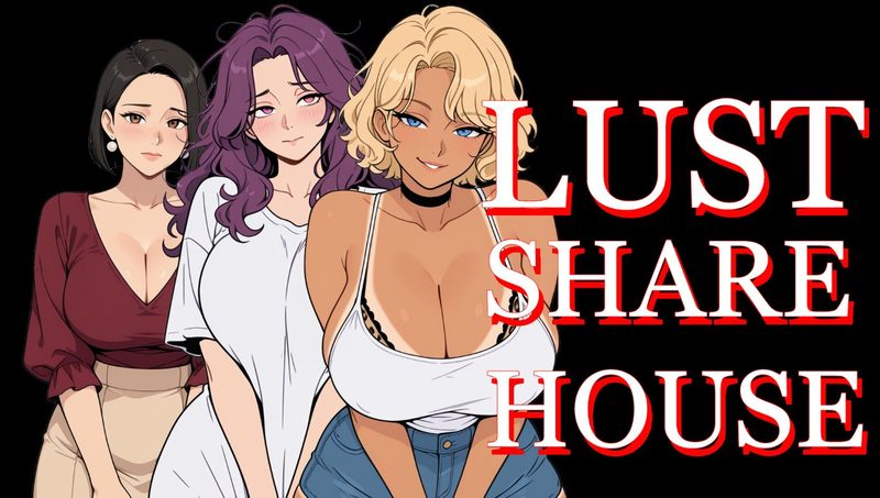 Lust Share House
