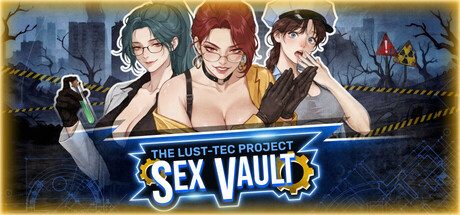 Sex Vault: The Lust-Tec Project