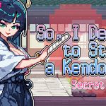 So, I Decided to Start a Kendo Dojo - Secret NTR