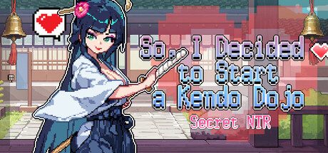 So, I Decided to Start a Kendo Dojo - Secret NTR
