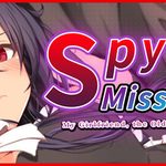 Spy Mission: My Girlfriend, the Old Noble's Maid