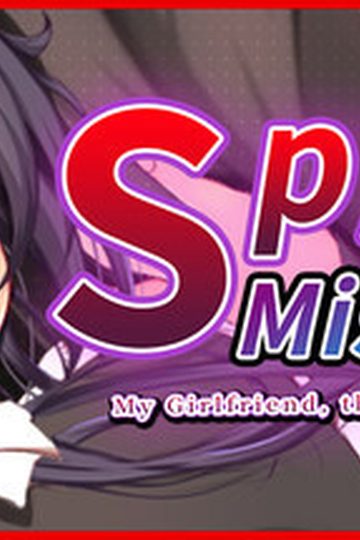 Spy Mission: My Girlfriend, the Old Noble's Maid