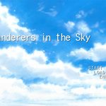 Wanderers in the Sky