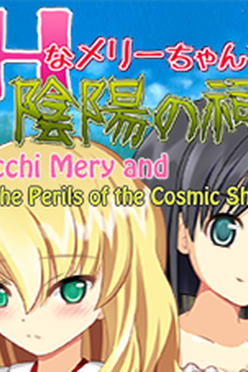 Ecchi Mery and the Perils of the Cosmic Shrine
