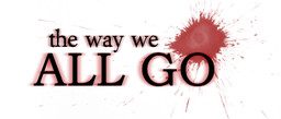 The Way We All Go