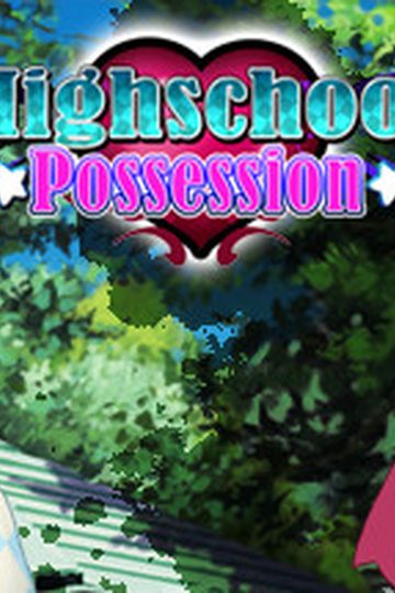 Highschool Possession