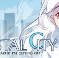 Crystal City: Stop The Earth! I'm Getting Off!