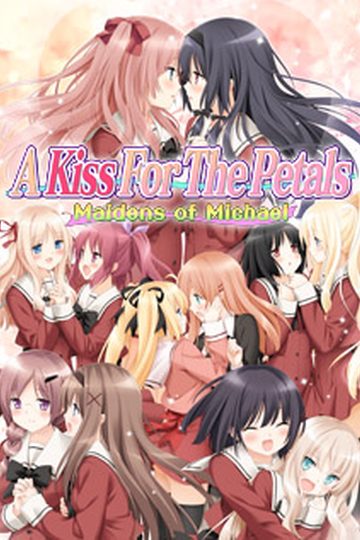 A Kiss for the Petals - Maidens of Michael