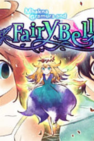 Mhakna Gramura and Fairy Bell