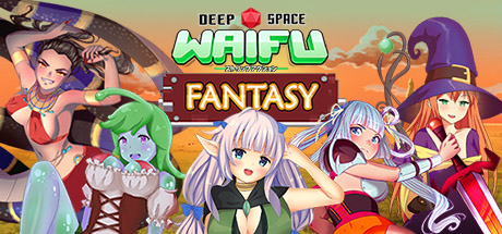 Deep Space Waifu: Fantasy