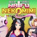 Deep Space Waifu: Nekomimi