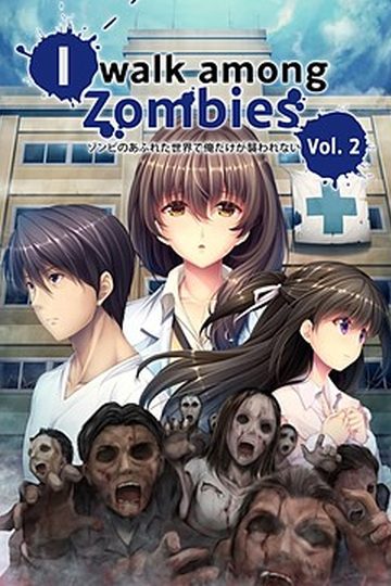 I Walk Among Zombies Vol. 2