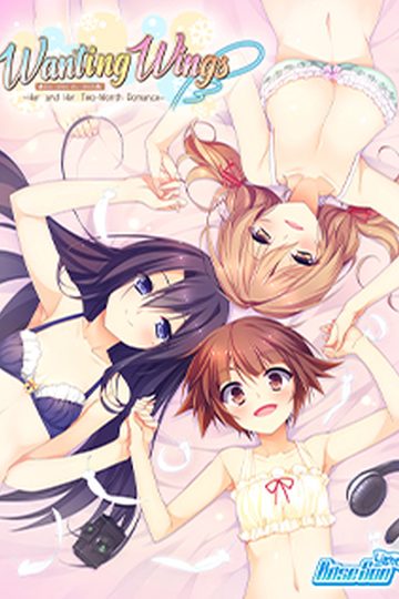 Wanting Wings: Her and Her Romance!